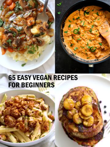65 Easy Vegan Recipes for Beginners! Easy 1 Pot Meals, soups, curries, burgers, pizza, breakfast and dessert to get you started on your journey. Glutenfree Soyfree Nutfree options #vegan #easyveganrecipes #veganricha