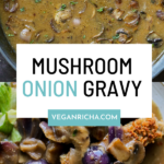 image collage of a panful of vegan mushroom gravy and the gravy over tofu, text overlay
